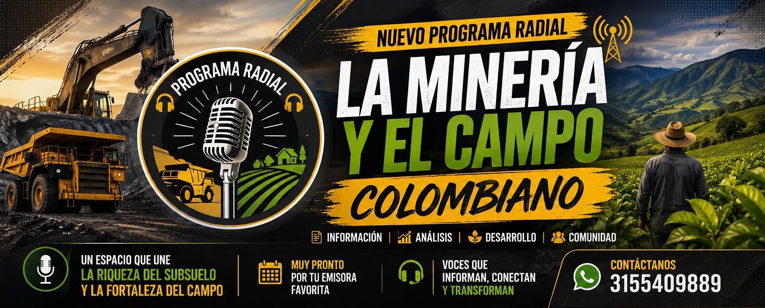 Programa La minería y el campo colombiano